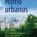Elisabeth Oberzaucher: Homo urbanus