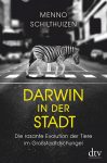 Cover Schilthuizen Darwin Stadt