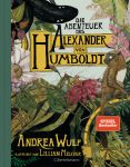 Andrea Wulf/Lillian Melcher: Die Abenteuer des Alexander von Humboldt