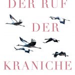 Bernhard Weßling: Der Ruf der Kraniche