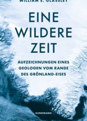 © Kunstmann Cover Glassley Wildere Zeit